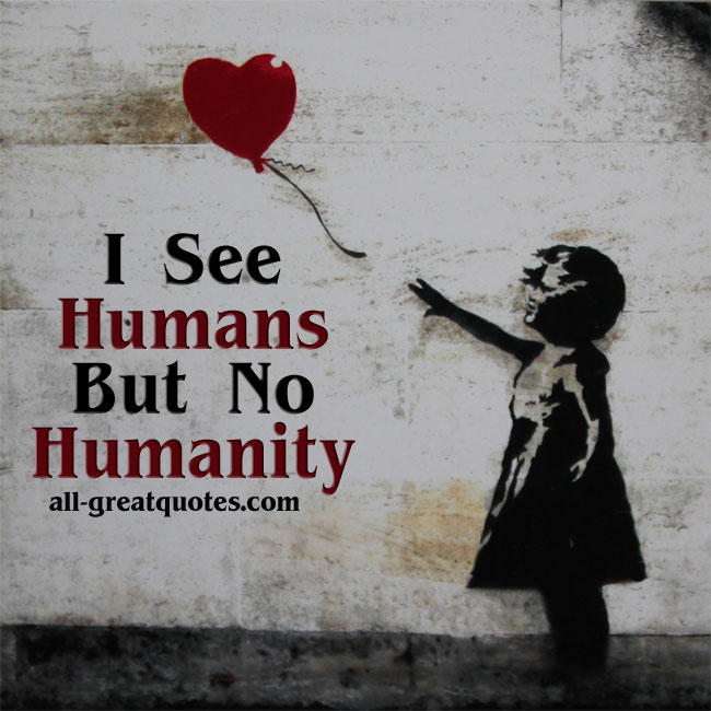 I-see-humans-but-no-humanity
